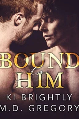 Bound to Him  Unabridged