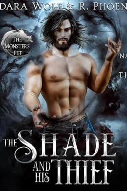 The Shade and His Thief: The Monster's Pet, Book 3  Unabridged