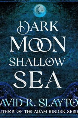 Dark Moon, Shallow Sea: The Gods of Night and Day Series, Book 1  Unabridged