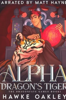 Alpha Dragon's Tiger (The Dragonfate Games #1