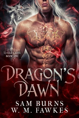 Dragon's Dawn: To Kill a King, Book 1