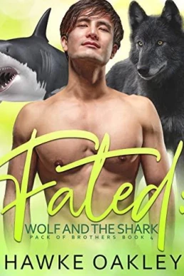 Fated: Wolf and the Shark (Pack of Brothers #4