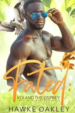 Fated: Koi and the Osprey (Pack of Brothers #6)