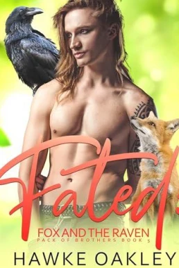 Fated: Fox and the Raven (Pack of Brothers #5)