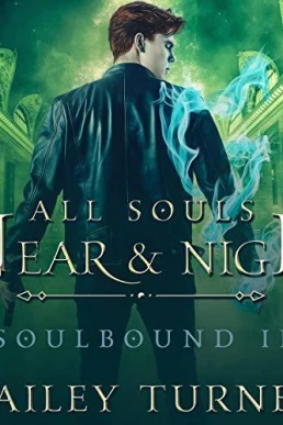 All Souls Near & Nigh (Soulbound #2)