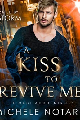 A Kiss to Revive Me (The Magi Accounts #1.5)