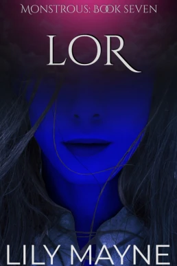 Lor (Monstrous #7)