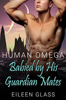 Human Omega: Babied by His Guardian Mates (Pykh #3)