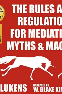 The Rules and Regulations for Mediating Myths & Magic (The Rules #1)