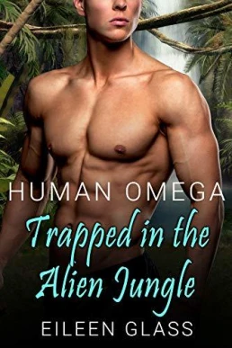 Human Omega: Trapped in the Alien Jungle (Pykh #2)