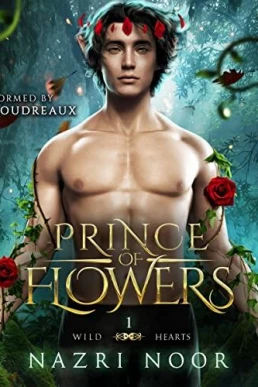 Prince of Flowers Wild Hearts #1 (Wild Hearts #1)