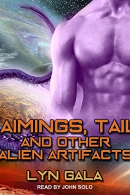 Claimings, Tails, and Other Alien Artifacts (Claimings #1)