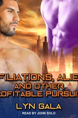 Affiliations, Aliens, and Other Profitable Pursuits (Claimings #3)