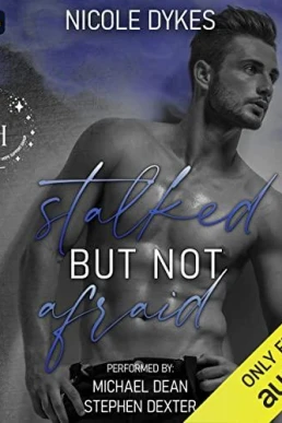 Stalked But Not Afraid (Spark of Hope #2)