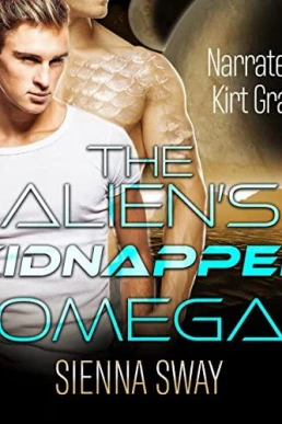 The Alien's Kidnapped Omega (The Alien's Omega #1)