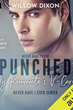 Never Have I Ever: Punched My Roommate's V-Card (Never Have I Ever #1)