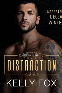 Distraction (Mobsters + Billionaires #4)