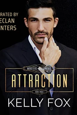 Attraction (Mobsters + Billionaires #3)