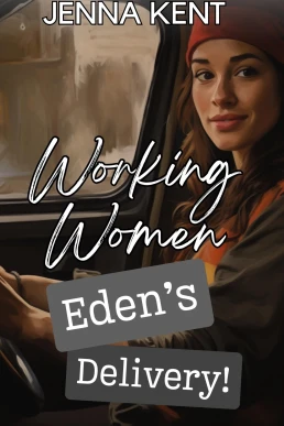 Eden's Delivery: A Blue Collar Lesbian Instalove Romance