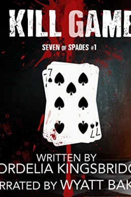 Kill Game (Seven of Spades #1)