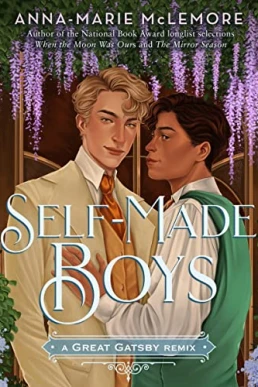 Self-Made Boys: A Great Gatsby Remix (Remixed Classics Book 5)