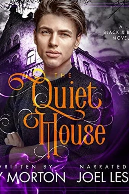 The Quiet House (Black and Blue #2)