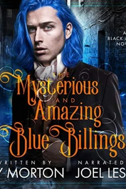 The Mysterious and Amazing Blue Billings (Black and Blue #1)