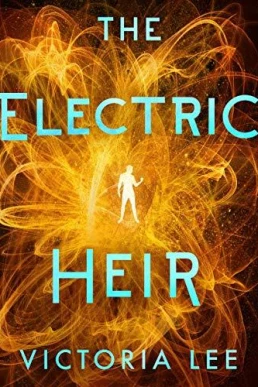 The Electric Heir (Feverwake #2)