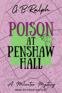 Poison at Penshaw Hall (The Milverton Mysteries #2)