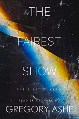 The Fairest Show (The First Quarto #3)