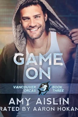 Game On (Vancouver Orcas #3)