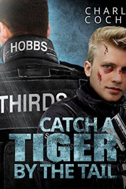 Catch a Tiger by the Tail (THIRDS #6)