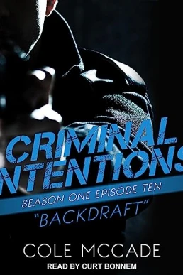 Backdraft (Criminal Intentions #10)