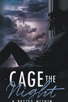 Cage the Night: A Battle Within