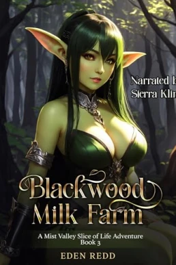 Blackwood Milk Farm: A Mist Valley Slice of Life Adventure, Book 3