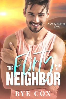 The Flirty Neighbor