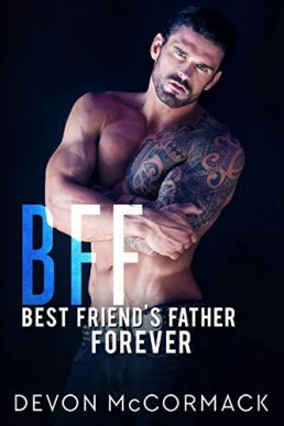 Forever (BFF: Best Friend's Father #3)