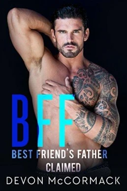 Claimed (BFF: Best Friend's Father #2)