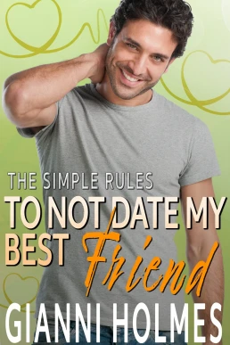 To Not Date My Best Friend: Simple Rules, Book 2