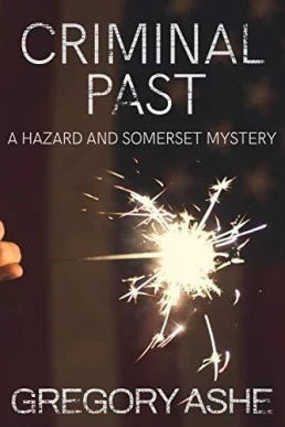 Criminal Past (Hazard and Somerset #6)