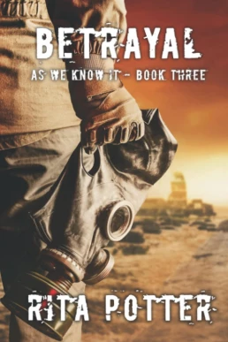 Betrayal As We Know It — Book Three