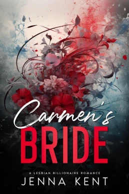 Carmen's Bride: A Lesbian Billionaire Romance