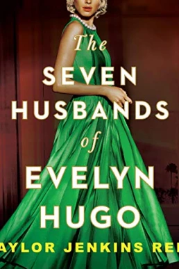 The Seven Husbands of Evelyn Hugo