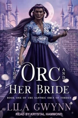 The Orc and Her Bride (The Sapphic Orcs of Torden Book 1)