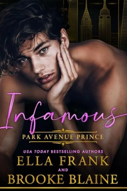 Infamous Park Avenue Prince (Park Avenue Princes, Book 1)