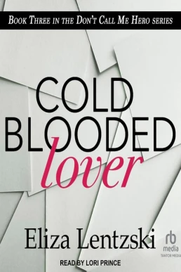 Cold Blooded Lover (Don't Call Me Hero #3)