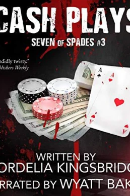 Cash Plays (Seven of Spades #3)