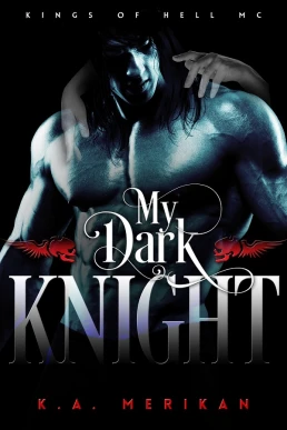 My dark knight ( Kings of hell #2)