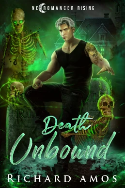 Death Unbound: Necromancer Rising, Book 3