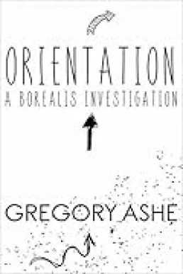 Orientation (Borealis Investigations #1)